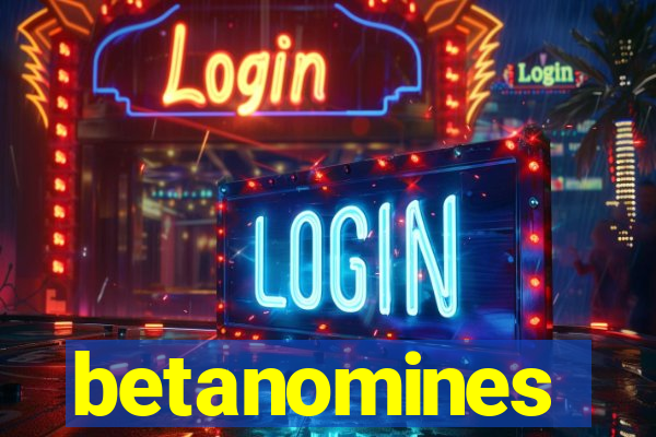 betanomines