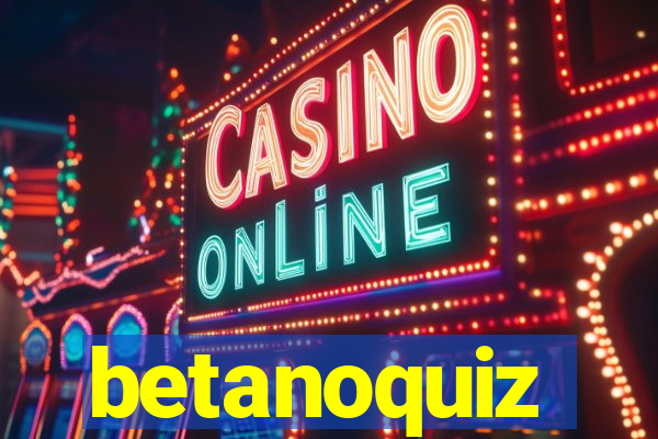 betanoquiz