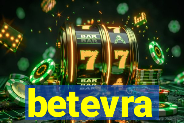 betevra
