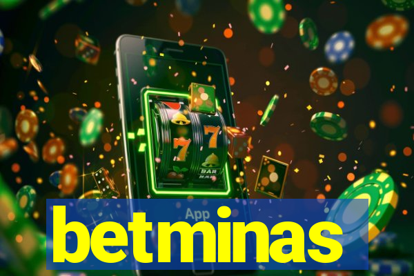 betminas