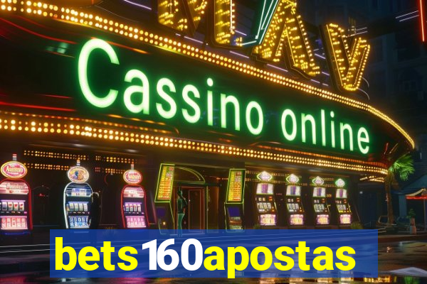 bets160apostas