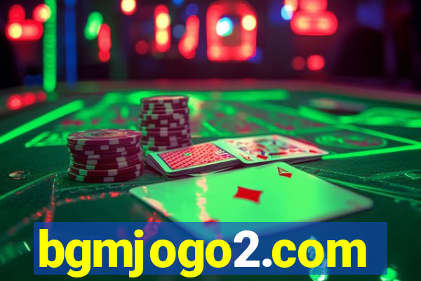 bgmjogo2.com
