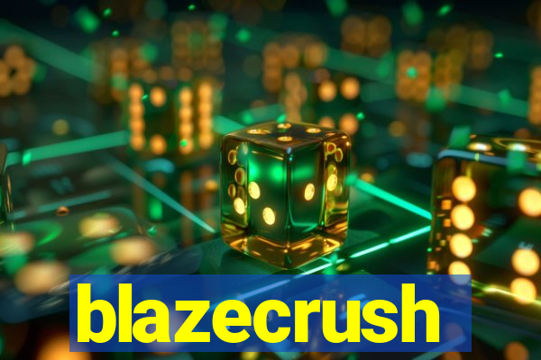 blazecrush