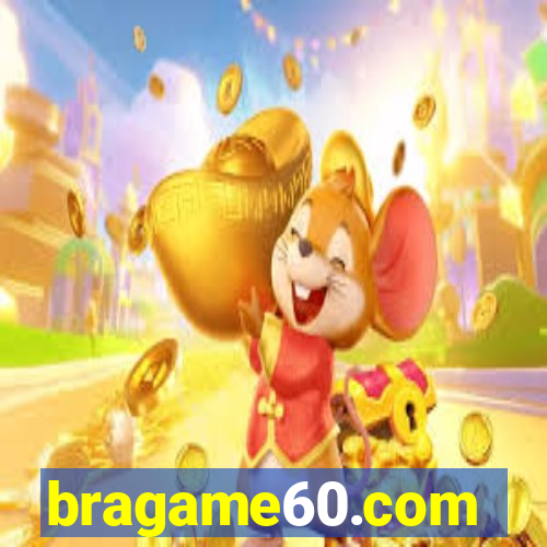 bragame60.com