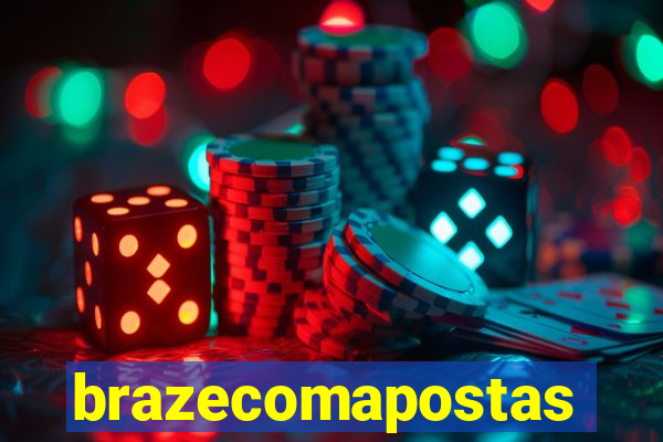 brazecomapostas