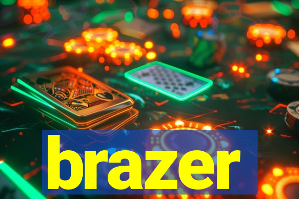 brazer