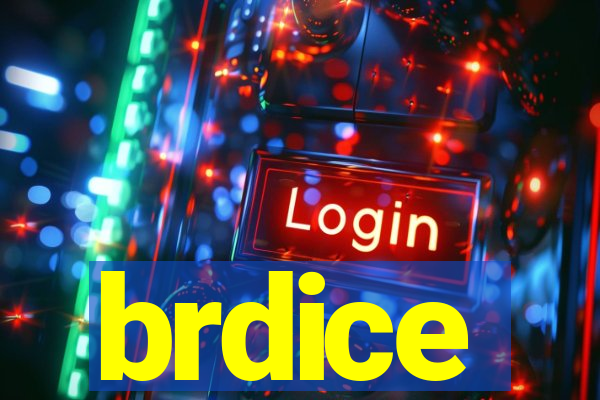 brdice
