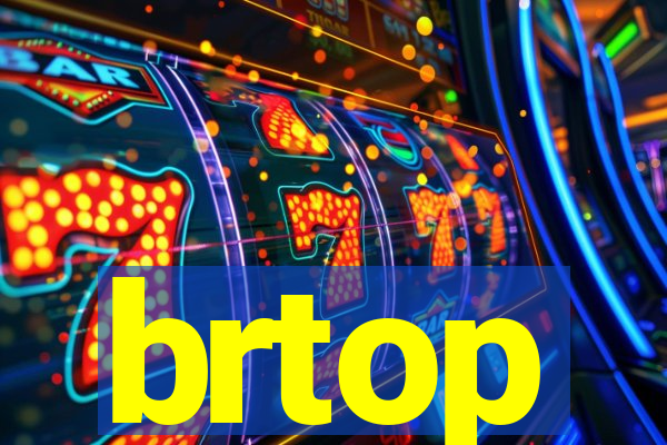 brtop