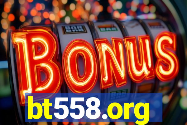 bt558.org