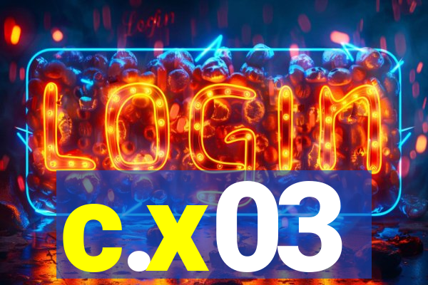 c.x03