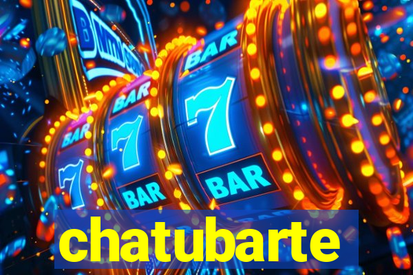 chatubarte