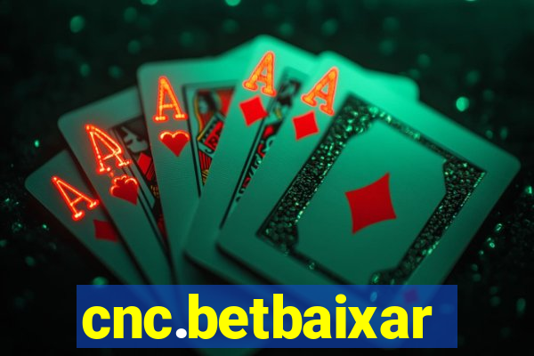 cnc.betbaixar