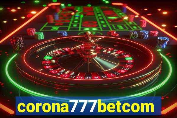 corona777betcom