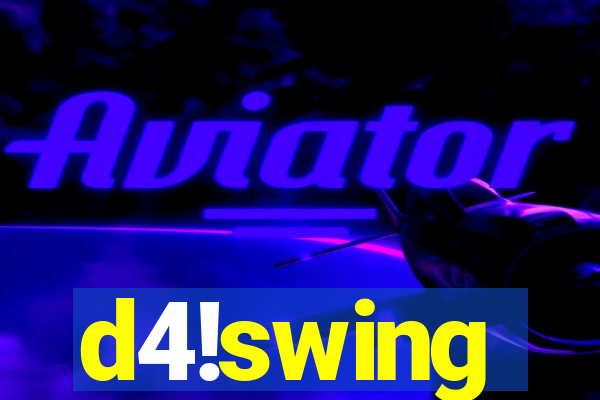 d4!swing