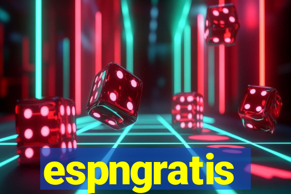 espngratis