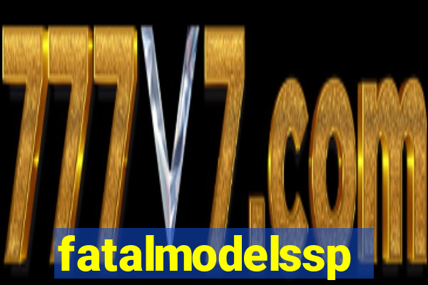 fatalmodelssp