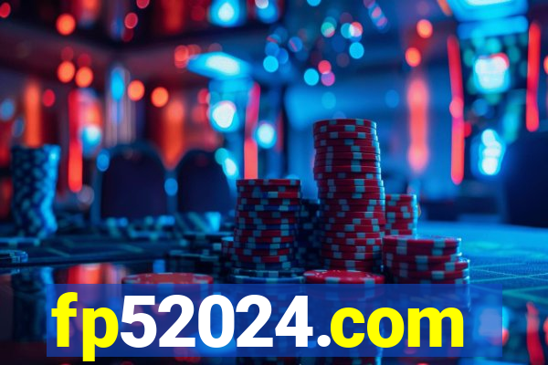 fp52024.com