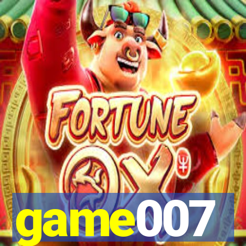 game007