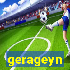 gerageyn