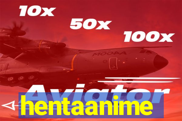 hentaanime