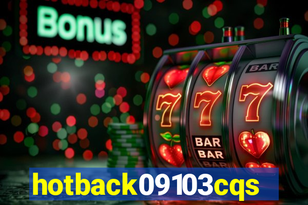 hotback09103cqs.cc
