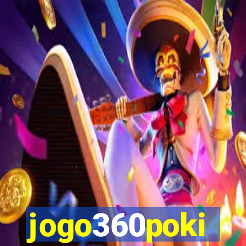 jogo360poki