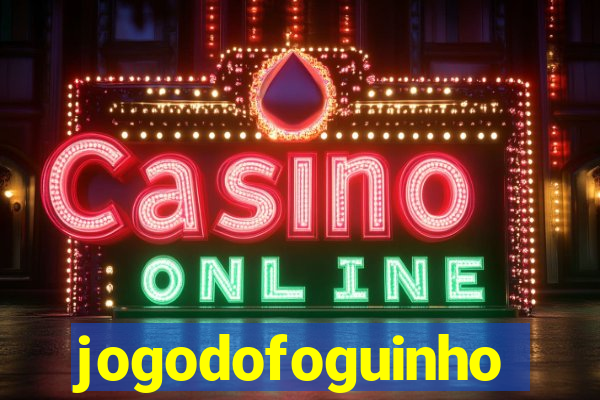 jogodofoguinho