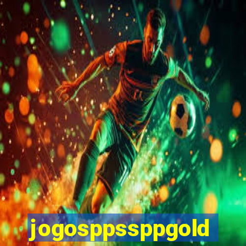 jogosppssppgold