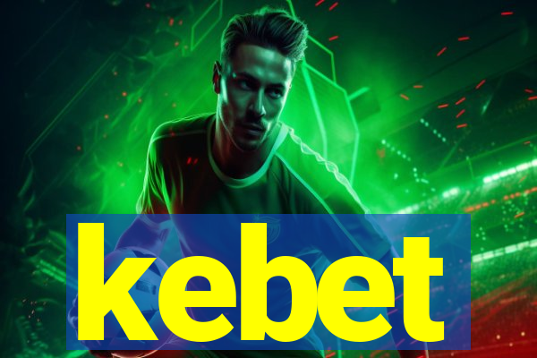 kebet