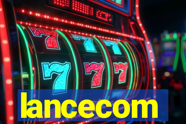 lancecom