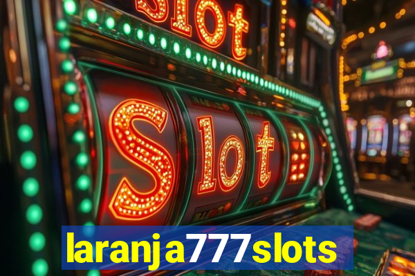 laranja777slots.com