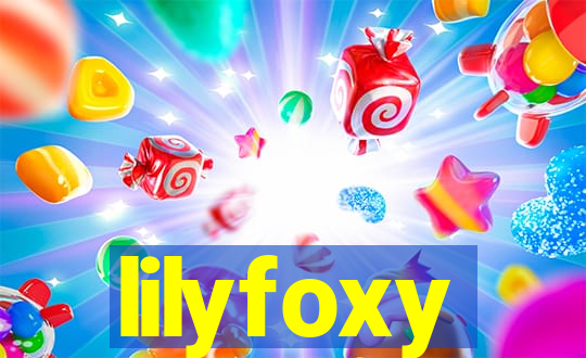 lilyfoxy