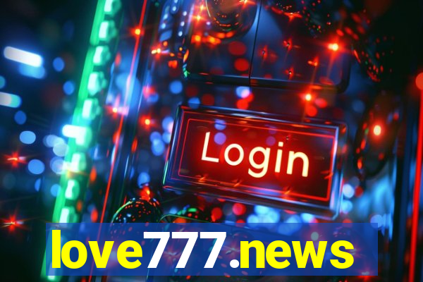 love777.news