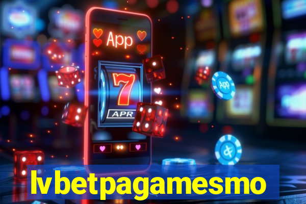 lvbetpagamesmo