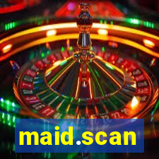 maid.scan