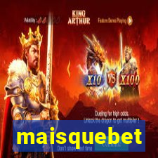 maisquebet