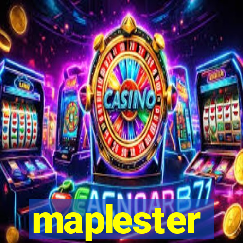 maplester