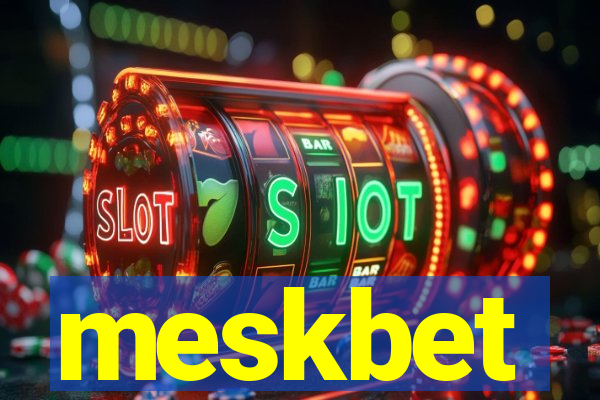 meskbet