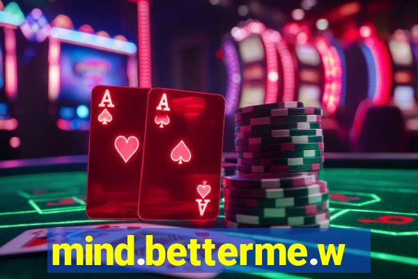 mind.betterme.world