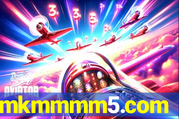 mkmmmm5.com