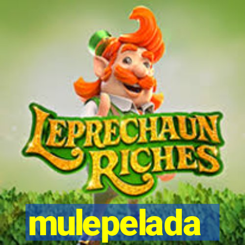 mulepelada