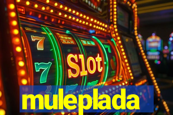 muleplada