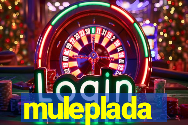 muleplada