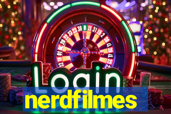nerdfilmes