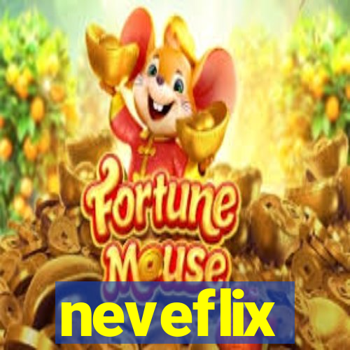 neveflix