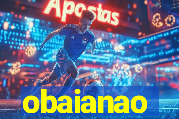 obaianao