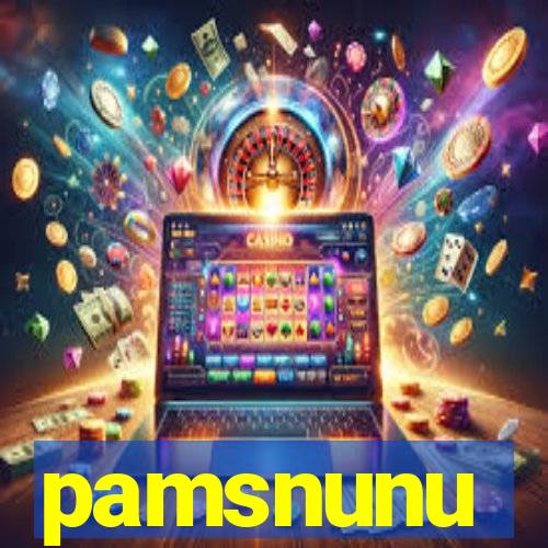 pamsnunu