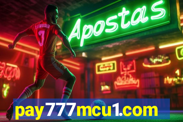 pay777mcu1.com
