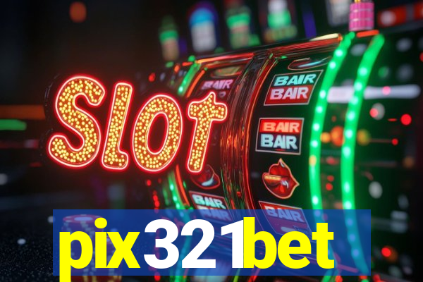pix321bet
