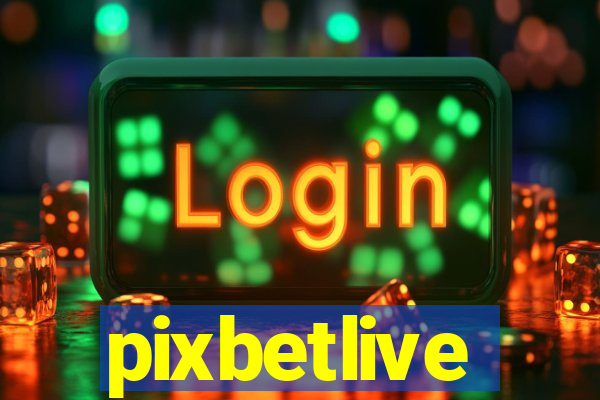 pixbetlive